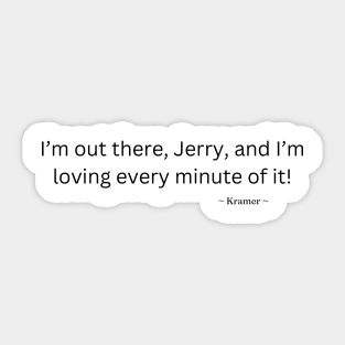 Seinfeld - I’m out there, Jerry Sticker